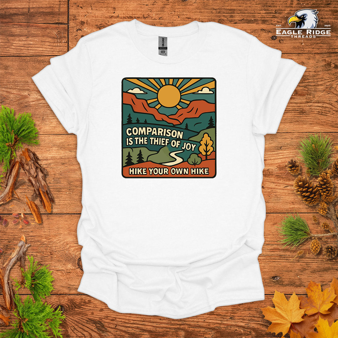Comparison Is The Thief of Joy. Hike Your Own Hike • Hiking T-shirt • Mountain Graphic
