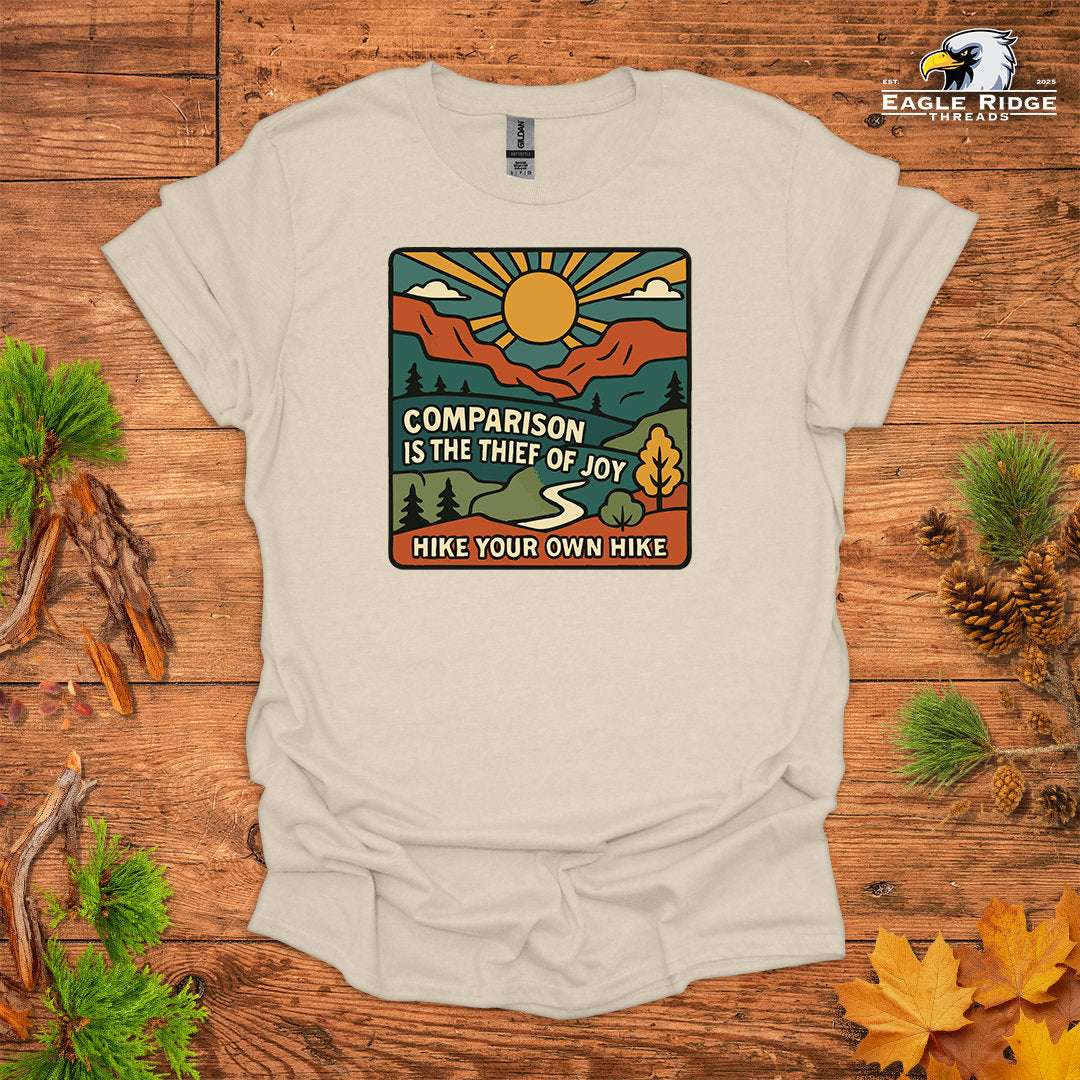 Comparison Is The Thief of Joy. Hike Your Own Hike • Hiking T-shirt • Mountain Graphic
