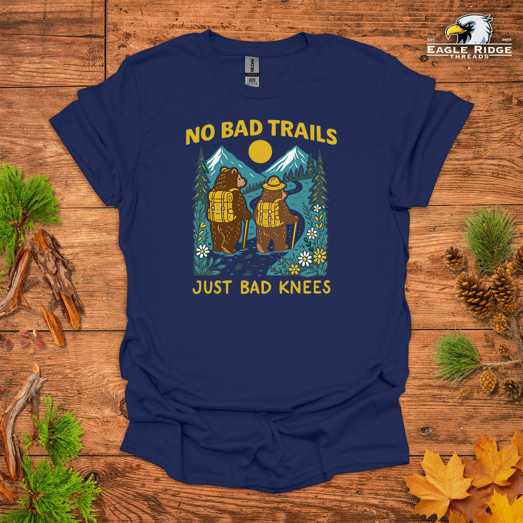 No Bad Trails Just Bad Knees • Hiking T-shirt • Bear Mountain Graphic