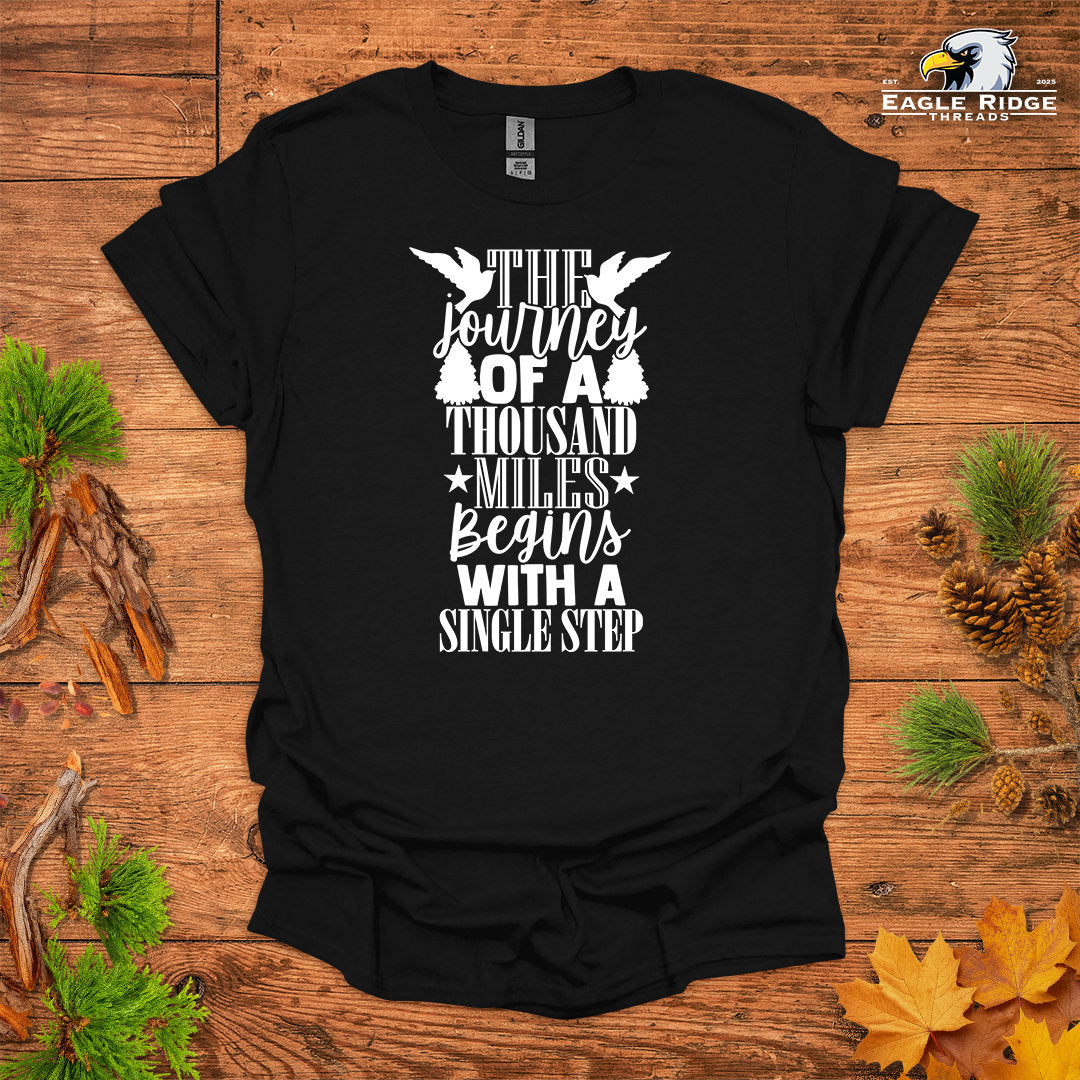 The Journey Of A Thousand Miles Begins With A Single Step • Hiking T-shirt • Bold Outdoors Typography