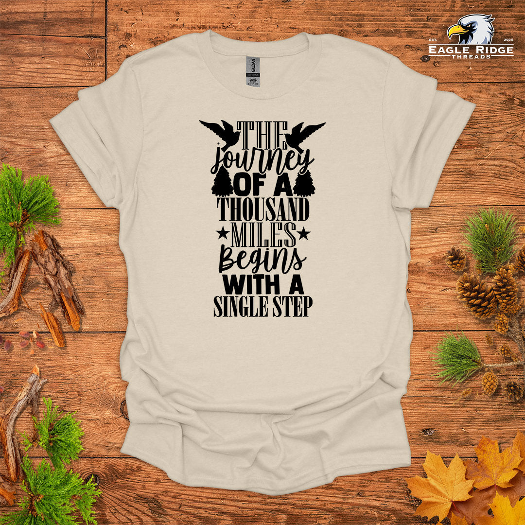 The Journey Of A Thousand Miles Begins With A Single Step • Hiking T-shirt • Bold Outdoors Typography