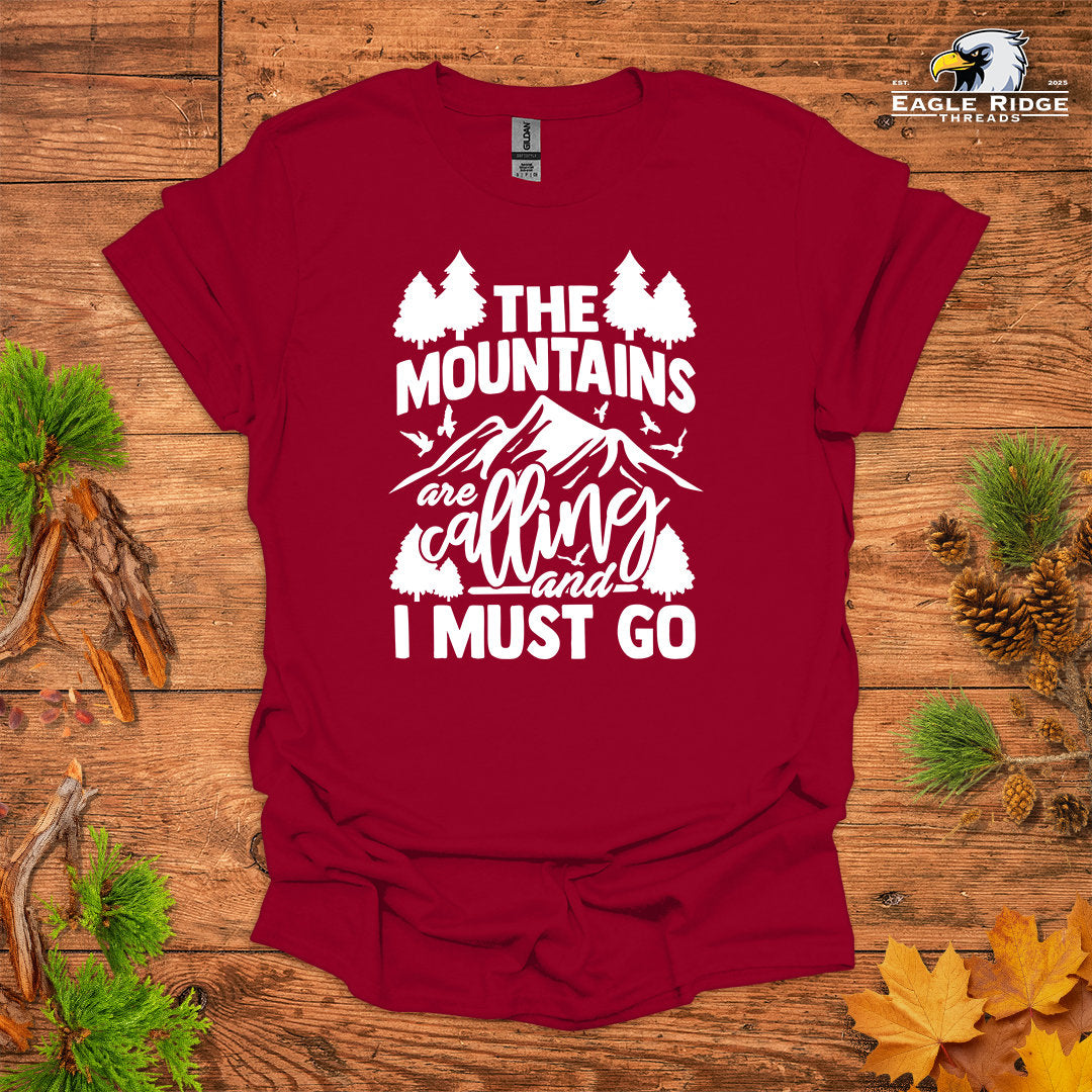 The Mountains Are Calling And I Must Go • Hiking T-shirt • Mountain & Forest Graphic