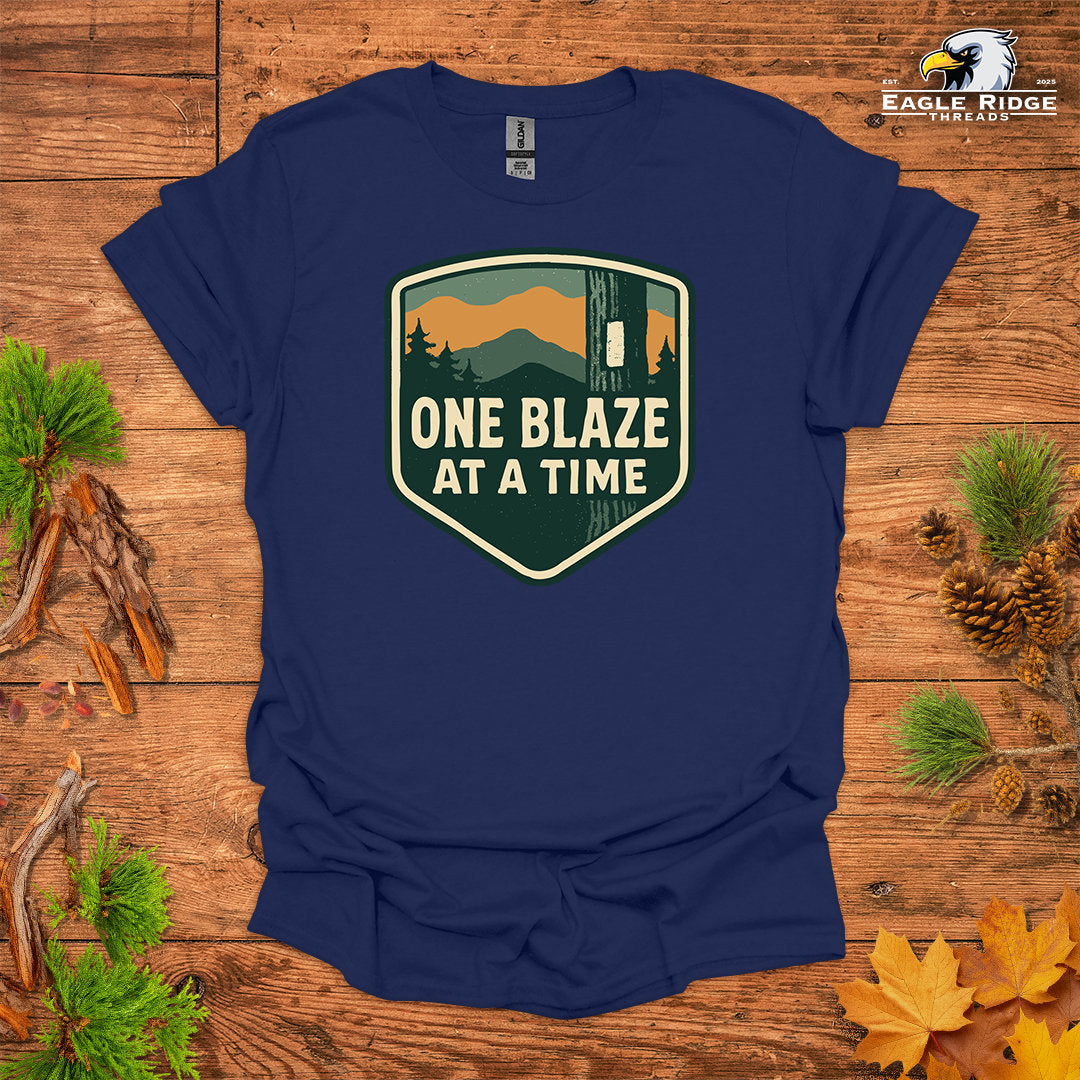 One Blaze At A Time • Hiking T-shirt • Trail Inspiration Graphic