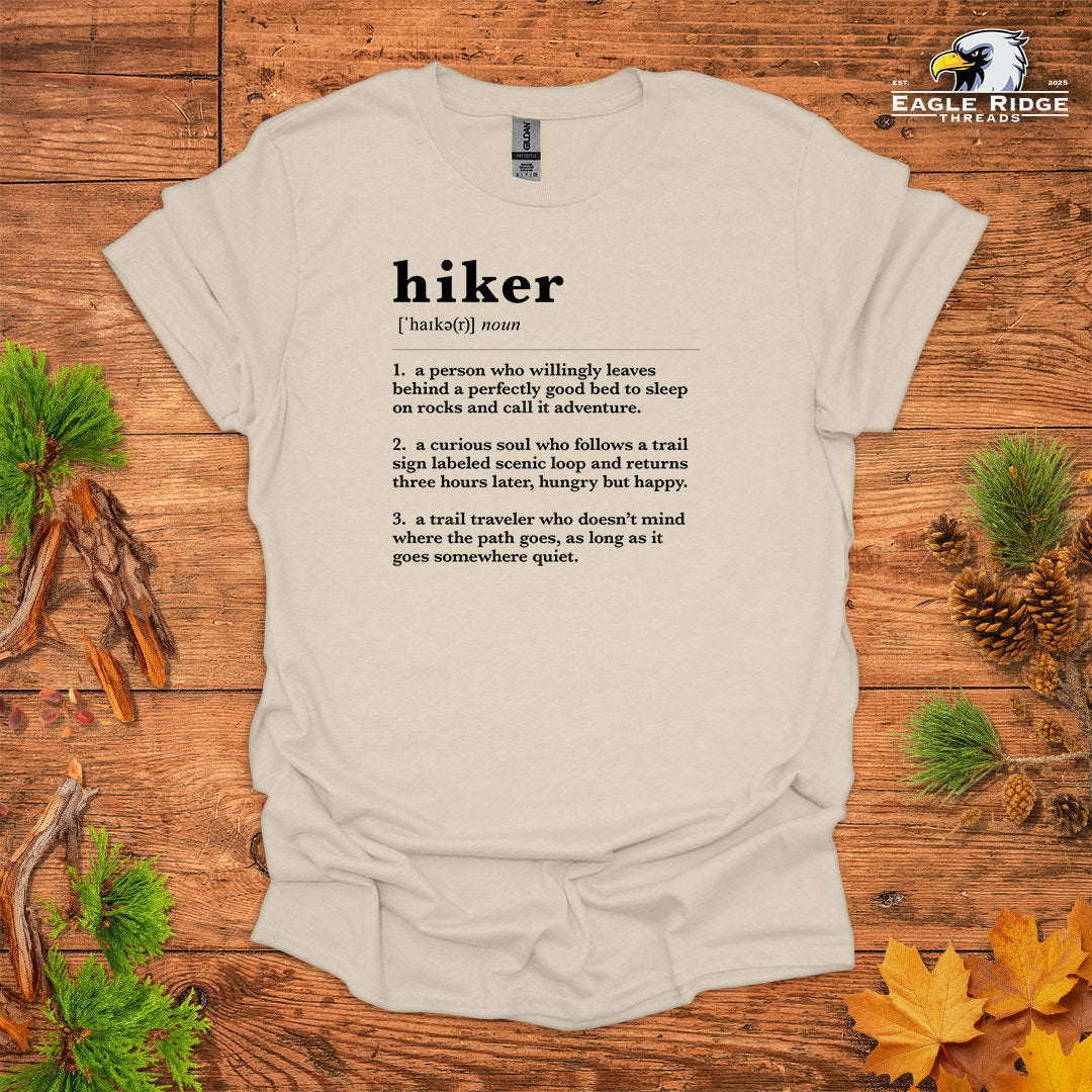 Hiker Definition • Hiking T-shirt • Trail Humor Graphic