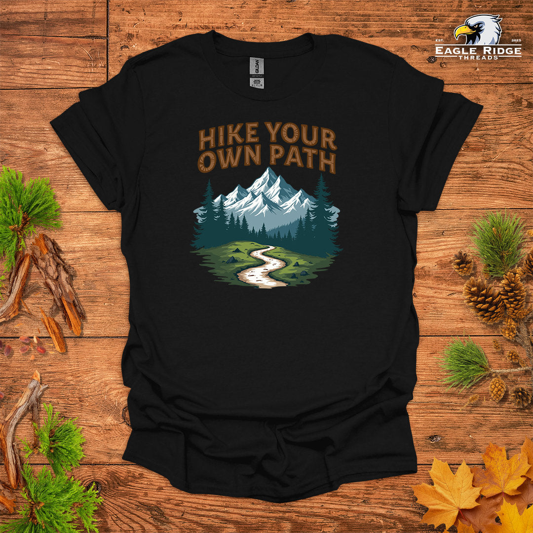 Hike Your Own Path • Hiking T-shirt • Mountain Trail Graphic