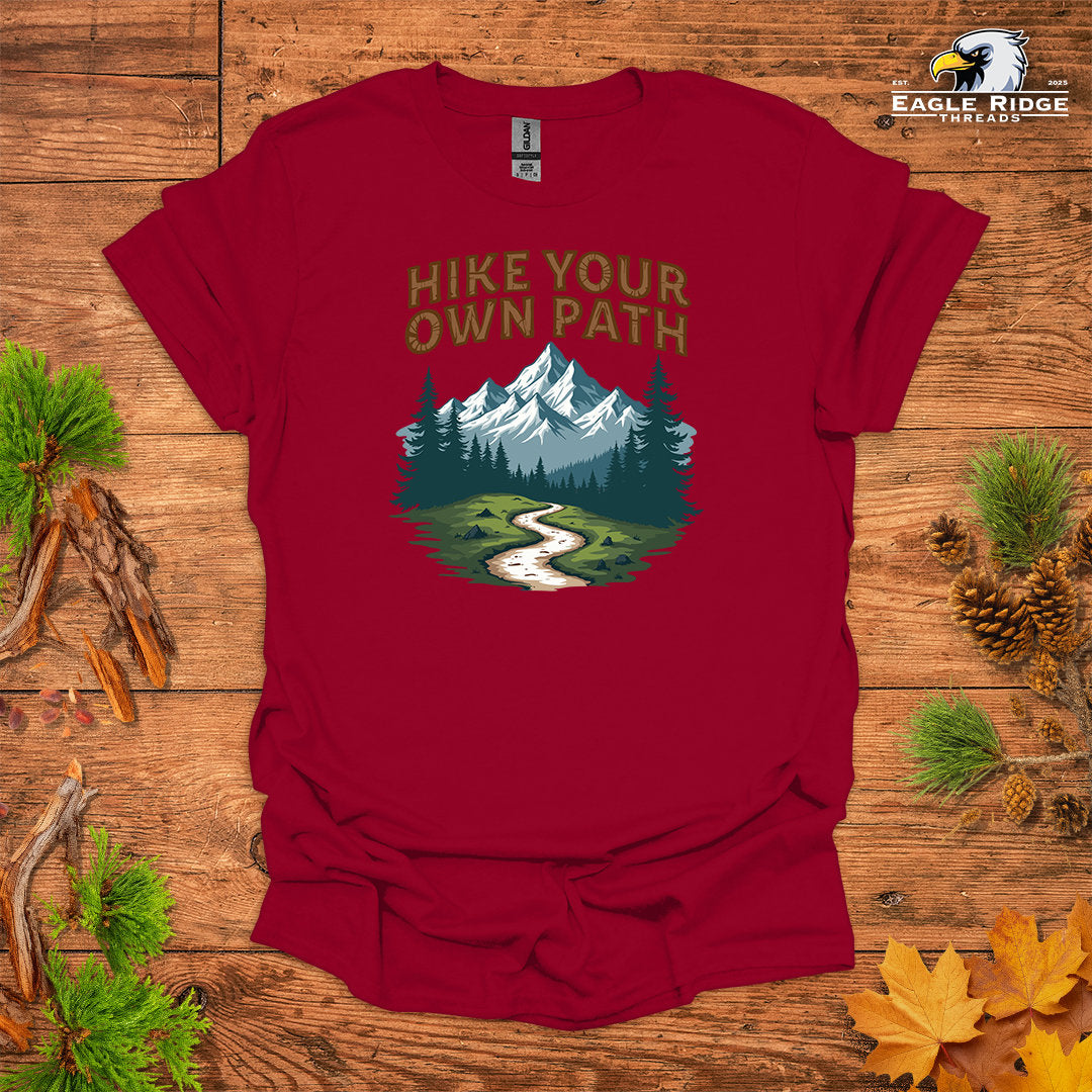 Hike Your Own Path • Hiking T-shirt • Mountain Trail Graphic