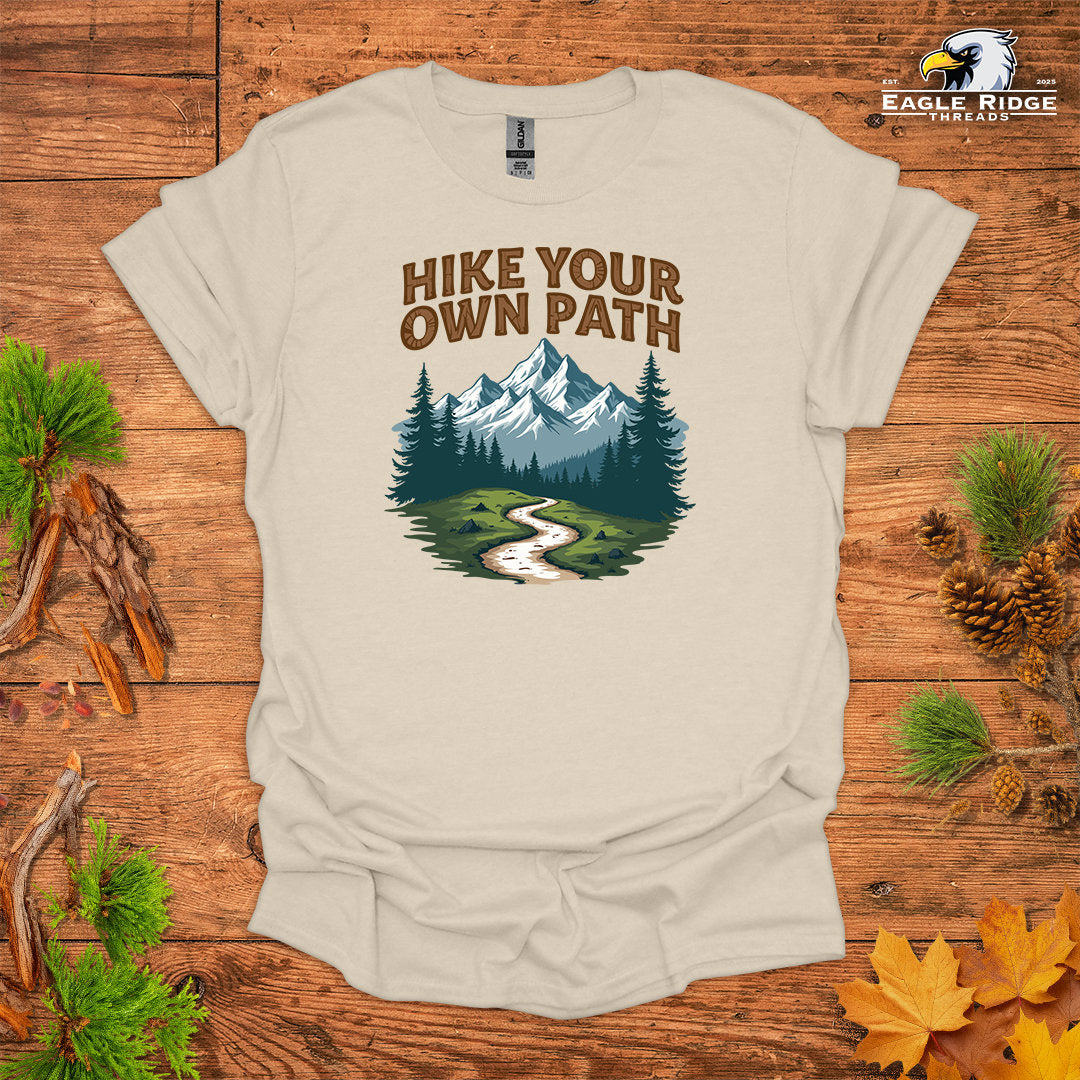 Hike Your Own Path • Hiking T-shirt • Mountain Trail Graphic