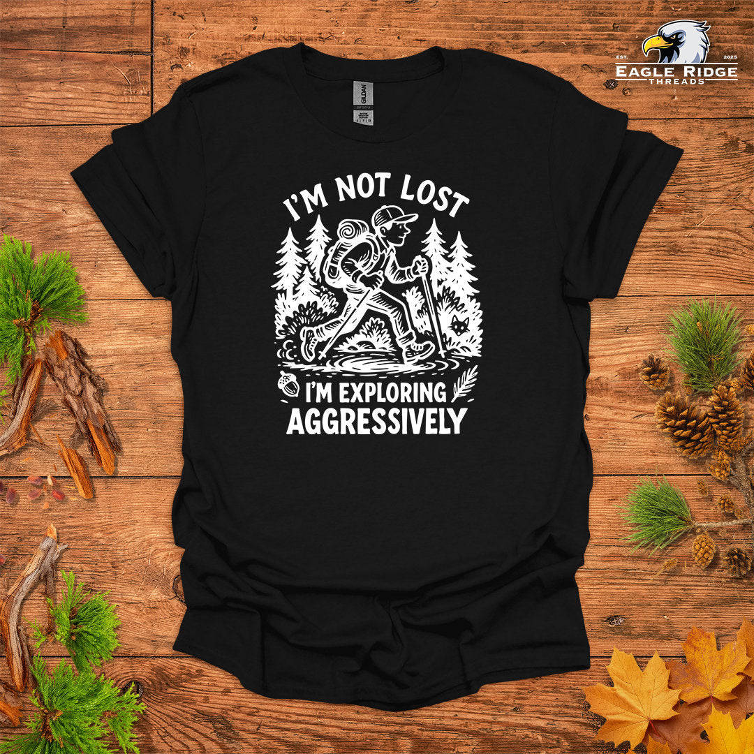 I’m Not Lost I’m Exploring Aggressively • Men's Hiking T-shirt • Retro Explorer Graphic