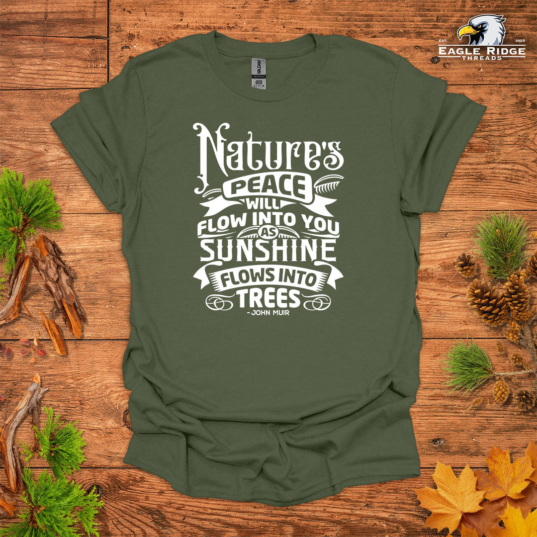Nature’s Peace Will Flow Into You As Sunshine Flows Into Trees – John Muir • Hiking T-shirt • Vintage Typography Graphic