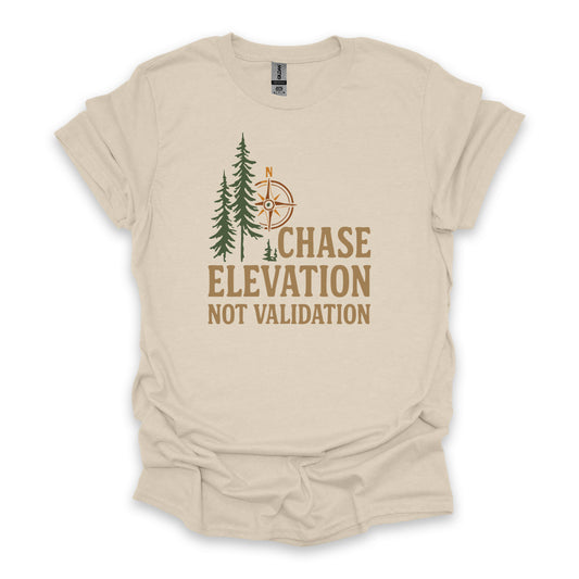 Chase Elevation Not Validation • Hiking T-shirt • Compass & Pines Graphic
