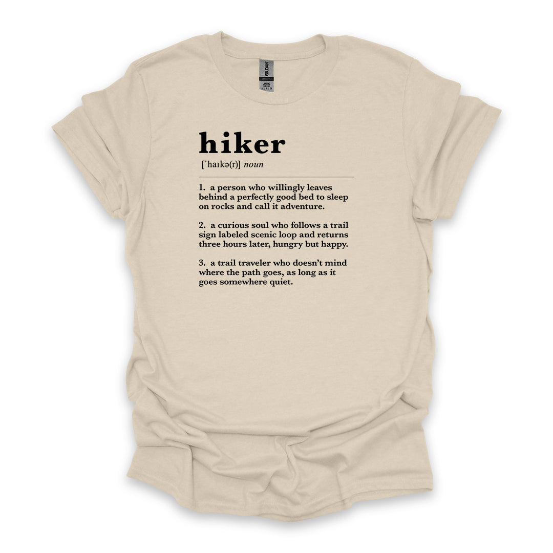 Hiker Definition • Hiking T-shirt • Trail Humor Graphic
