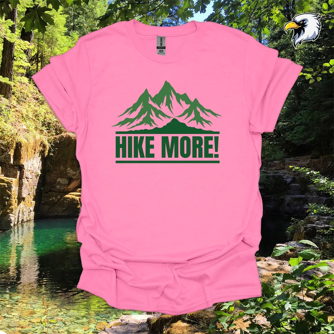 “Hike More!” hiking t-shirt – Bold Mountain Graphic