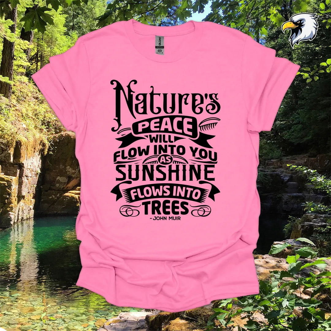 “Nature’s Peace Will Flow Into You” Hiking T-Shirt – Vintage Typography
