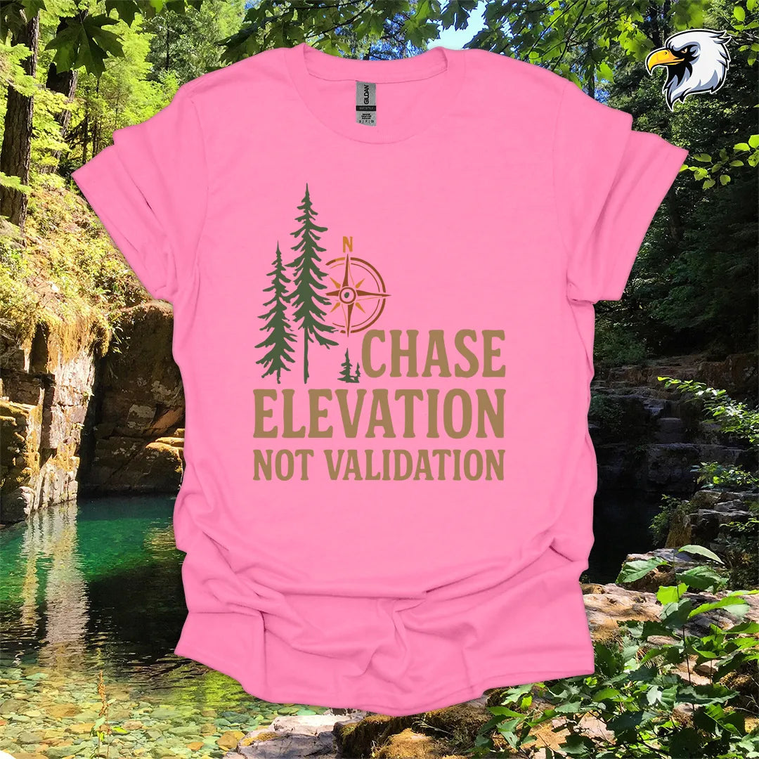 “Chase Elevation Not Validation” hiking t-shirt – Compass & Pines Graphic