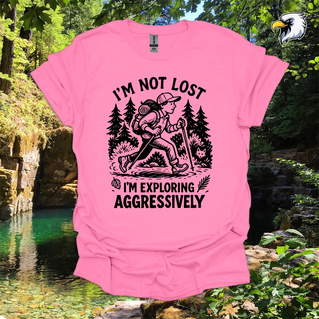“I’m Not Lost, I’m Exploring Aggressively” women's hiking t-shirt – Wilderness Graphic