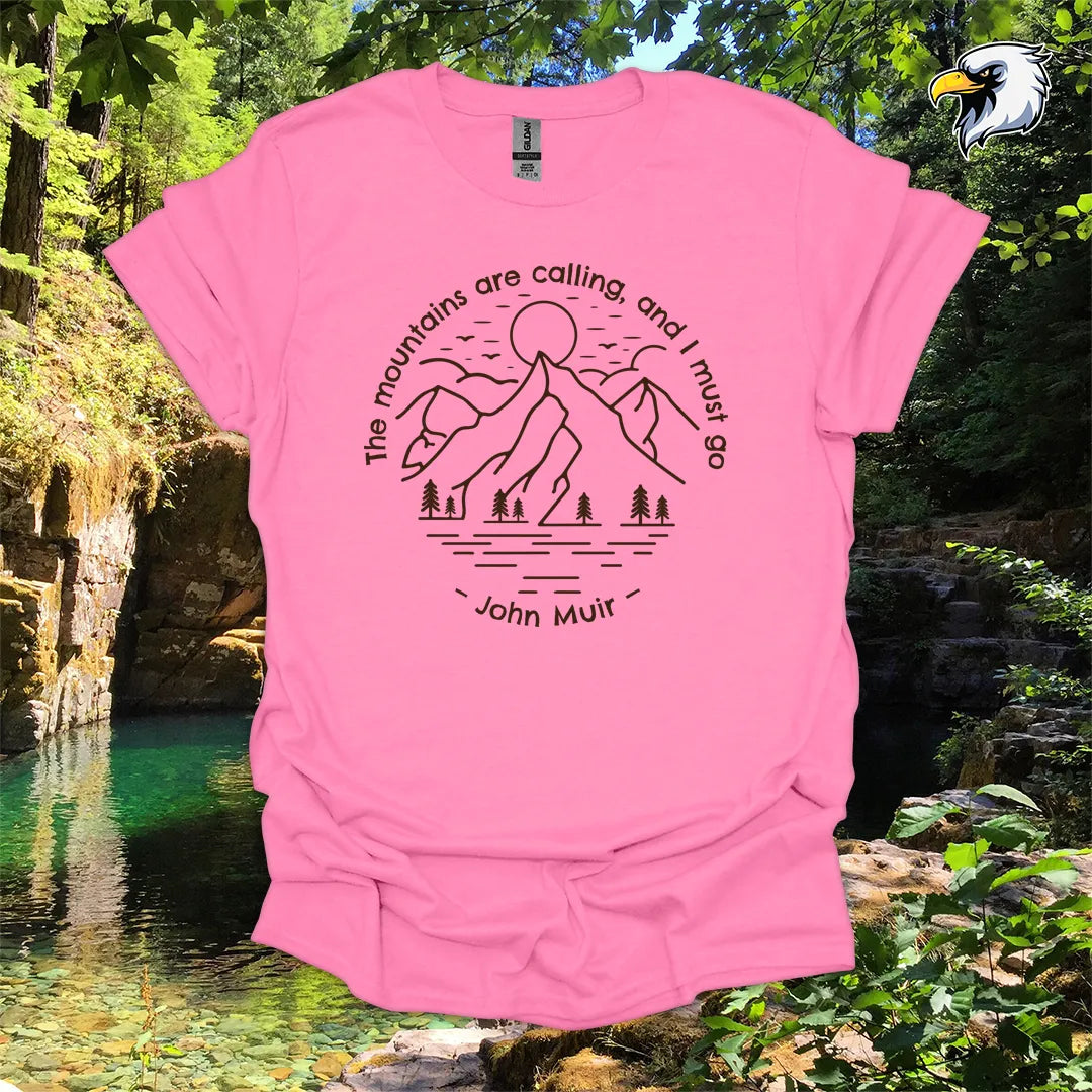 “The mountains are calling, and I must go” hiking t-shirt – Mountain Line Art