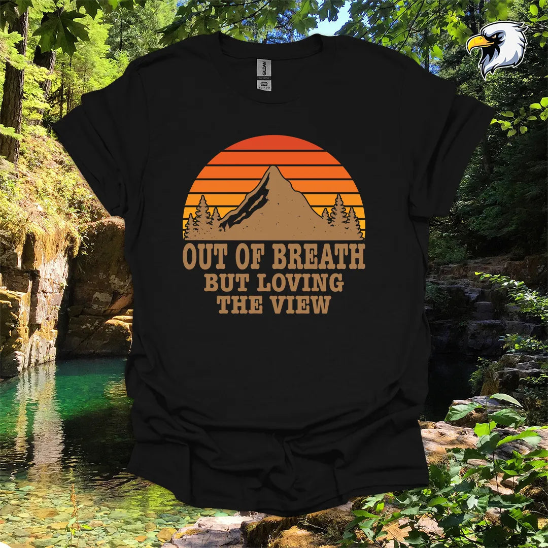 “Out of Breath But Loving the View” Hiking T-Shirt – Mountain Sunset Graphic