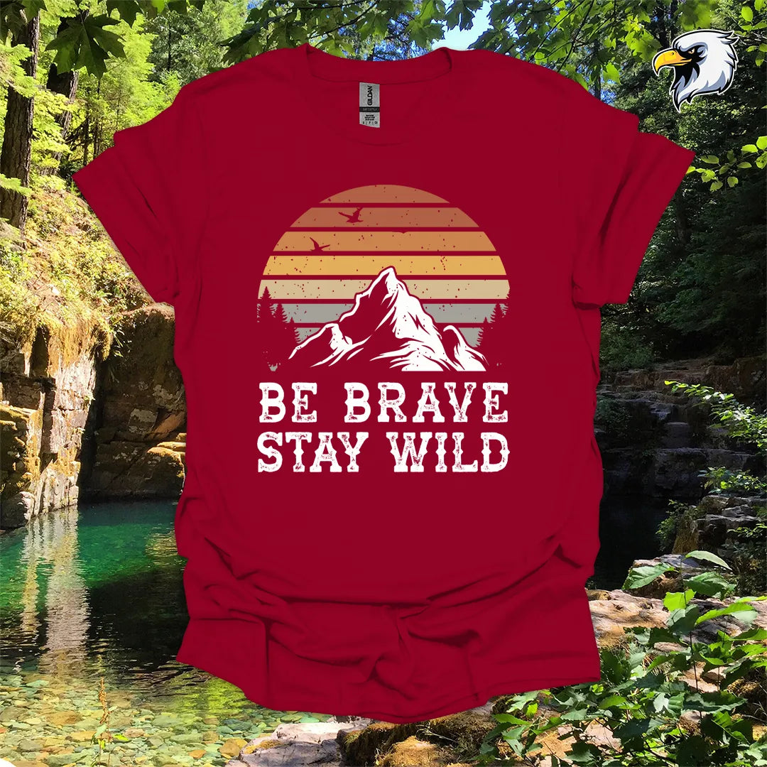 “Be Brave Stay Wild” Hiking T-Shirt – Mountain Sunset Graphic