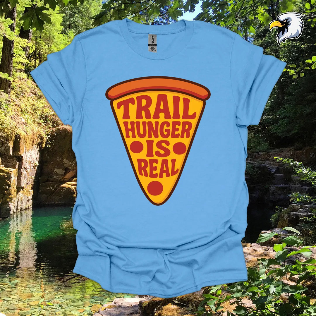 “Trail Hunger Is Real” hiking t-shirt – Pizza Graphic
