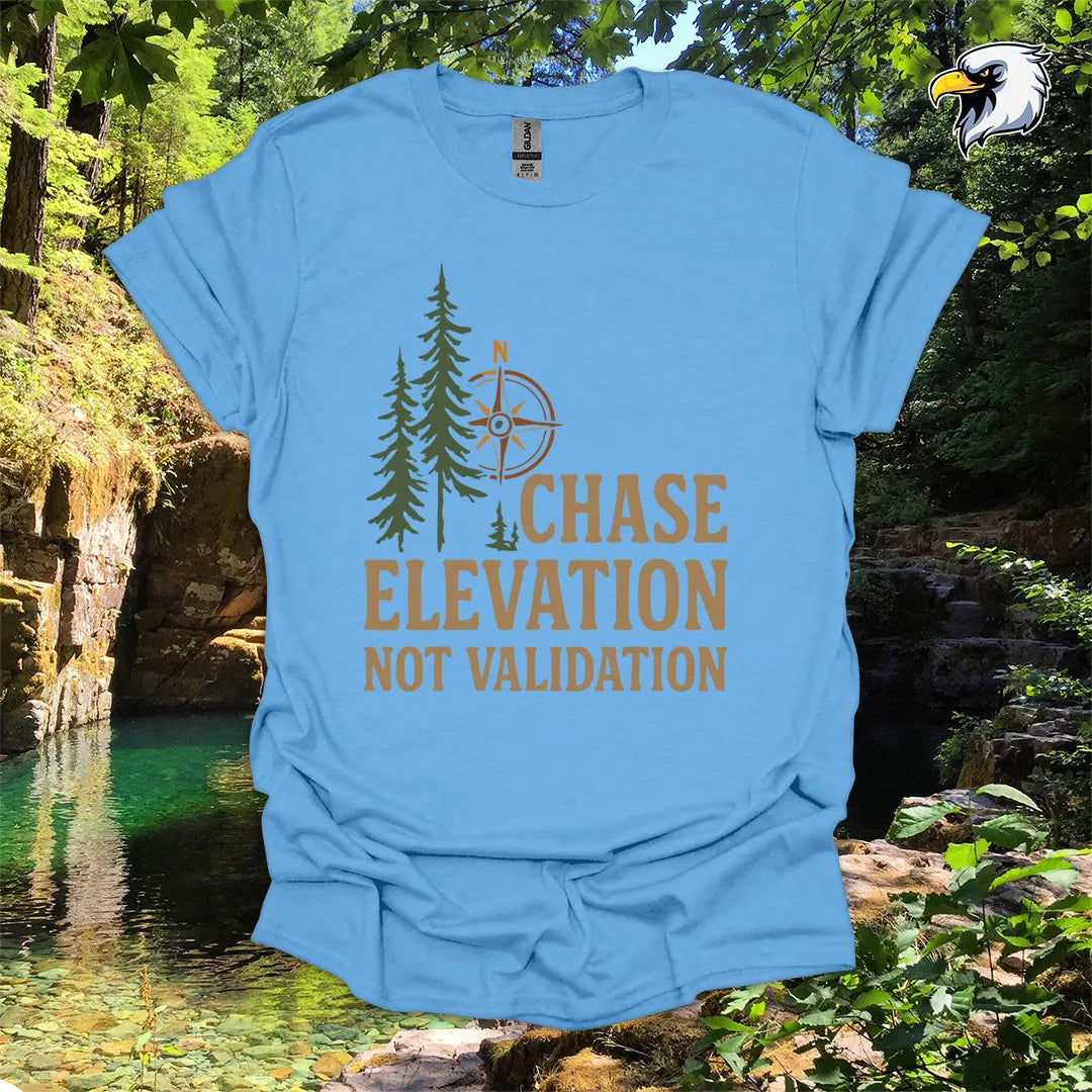 “Chase Elevation Not Validation” hiking t-shirt – Compass & Pines Graphic