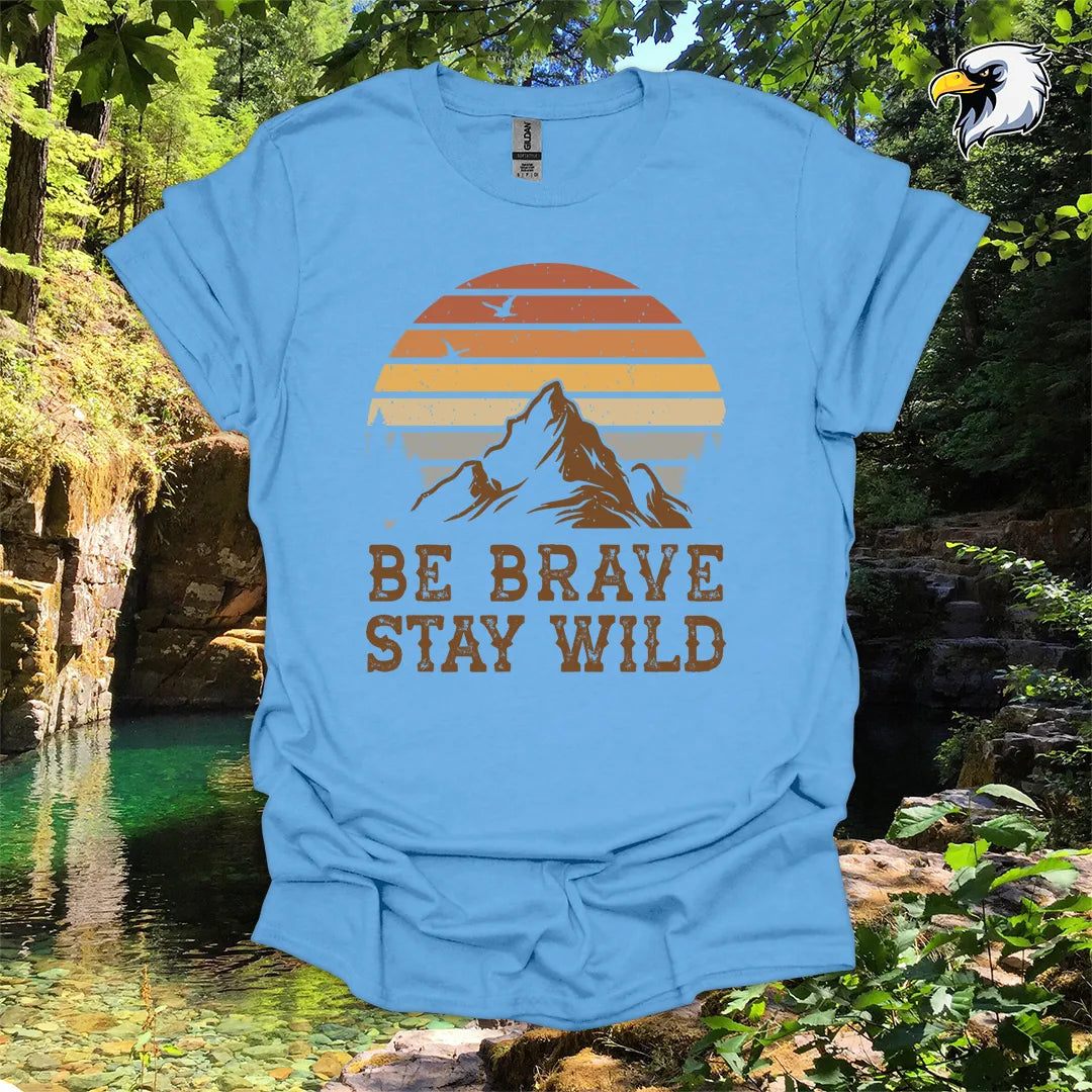 “Be Brave Stay Wild” Hiking T-Shirt – Mountain Sunset Graphic