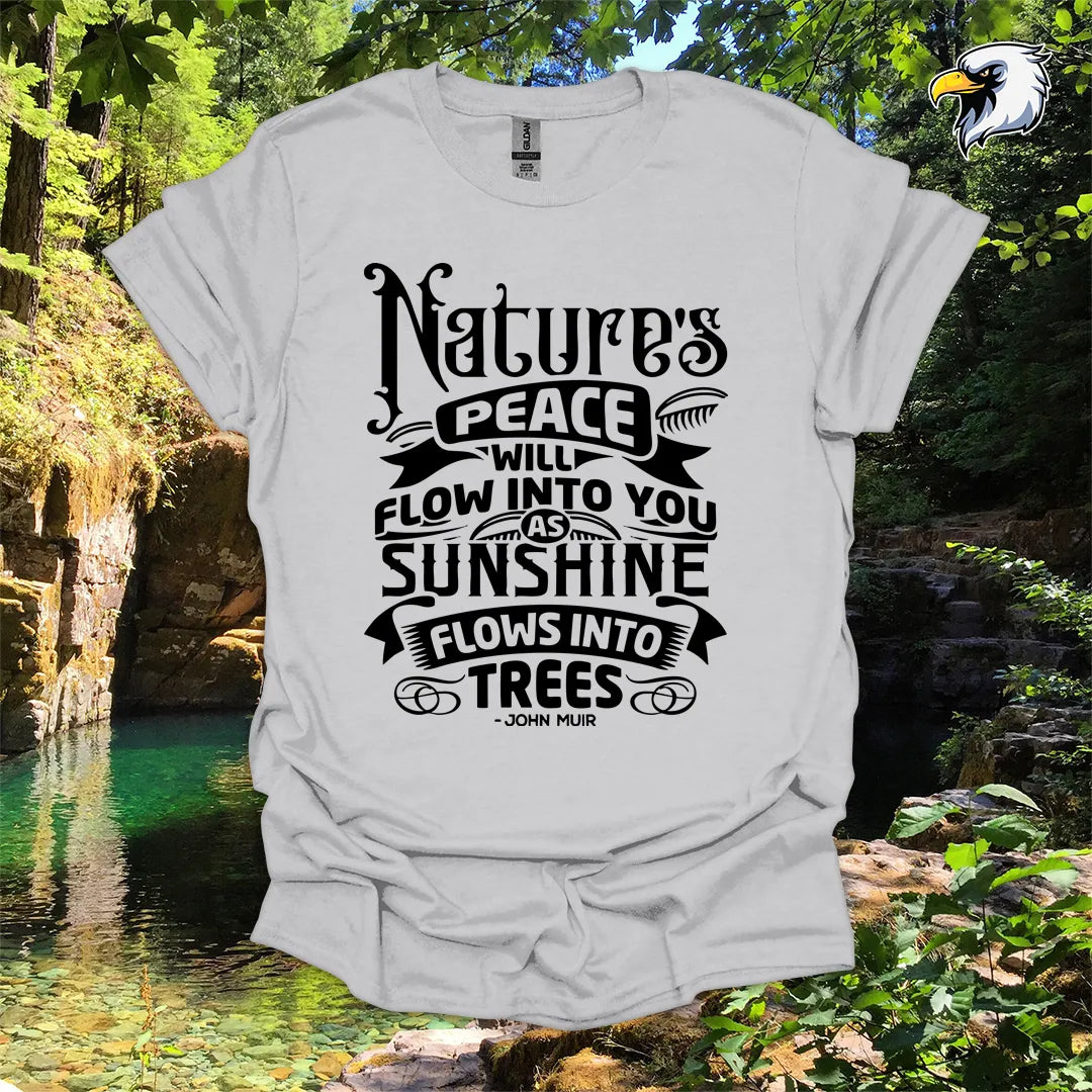 “Nature’s Peace Will Flow Into You” Hiking T-Shirt – Vintage Typography