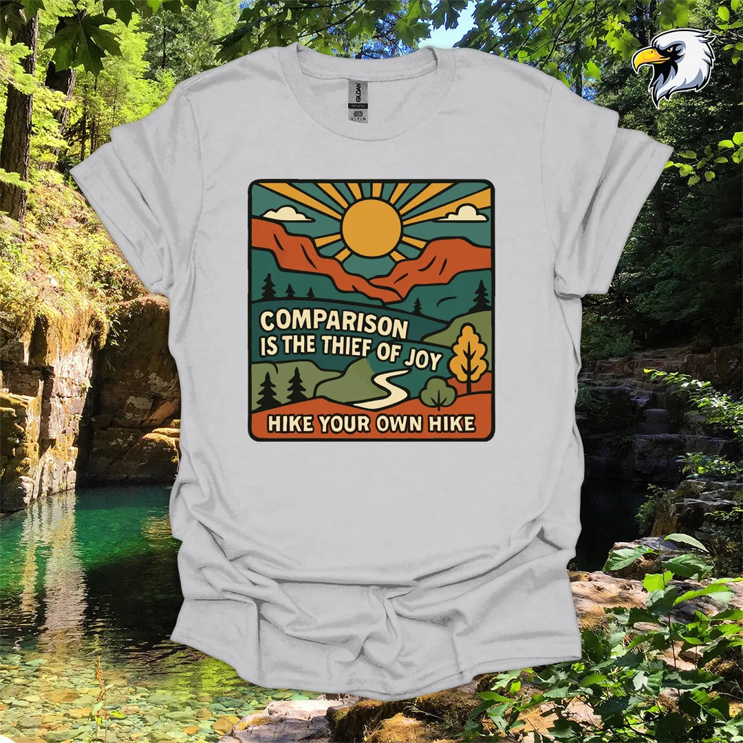 “Comparison is the thief of joy. Hike your own hike” hiking t-shirt – Mountain Graphic