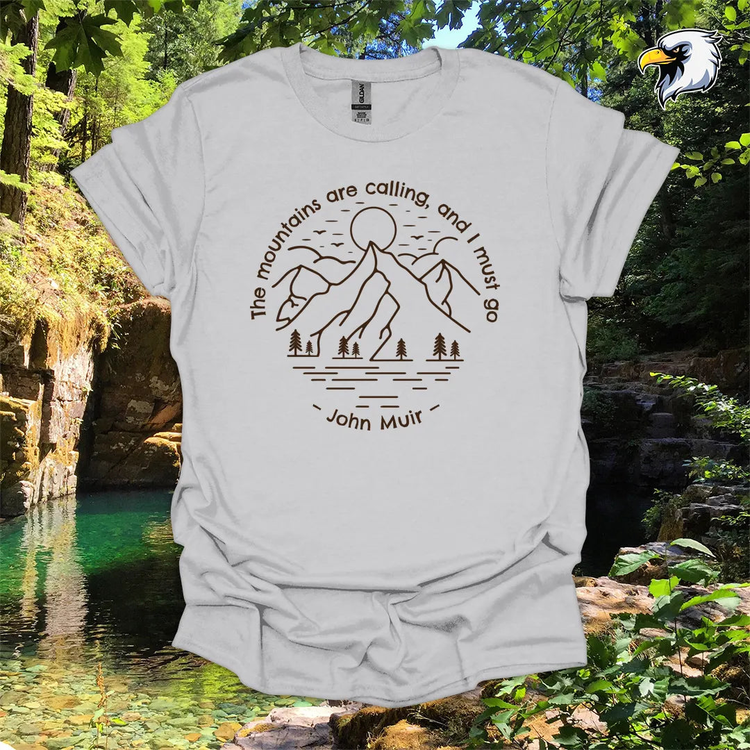 “The mountains are calling, and I must go” hiking t-shirt – Mountain Line Art
