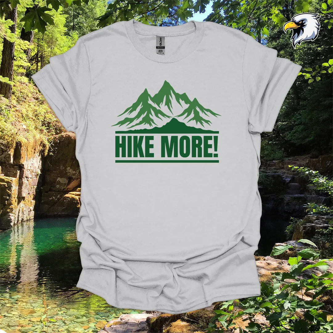 “Hike More!” hiking t-shirt – Bold Mountain Graphic