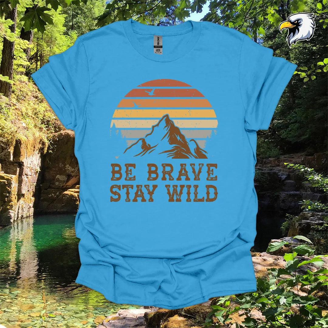 “Be Brave Stay Wild” Hiking T-Shirt – Mountain Sunset Graphic