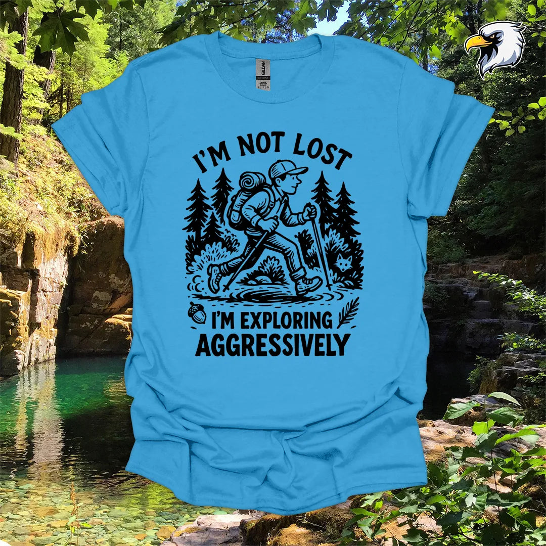 “I’m Not Lost, I’m Exploring Aggressively” men's hiking t-shirt – Wilderness Graphic