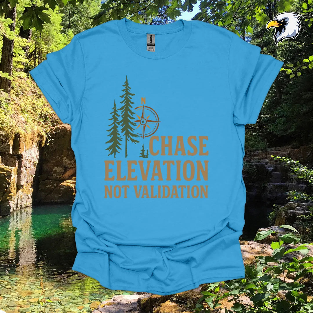 “Chase Elevation Not Validation” hiking t-shirt – Compass & Pines Graphic