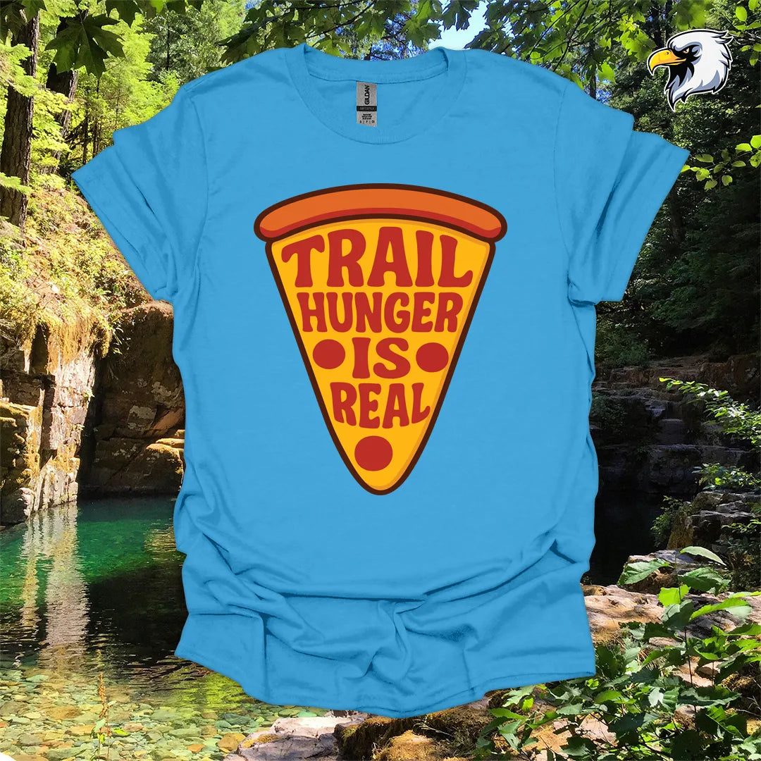 “Trail Hunger Is Real” hiking t-shirt – Pizza Graphic