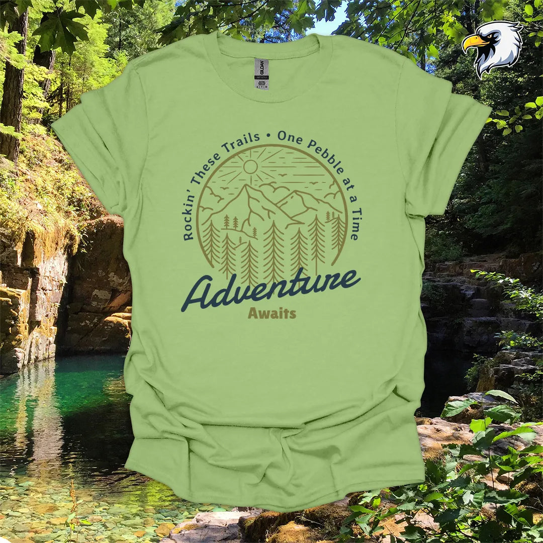 “Rockin’ These Trails • One Pebble at a Time” Hiking T-Shirt – Mountain & Forest Graphic