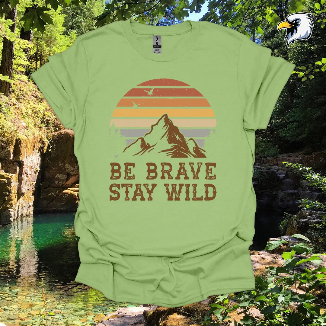 “Be Brave Stay Wild” Hiking T-Shirt – Mountain Sunset Graphic