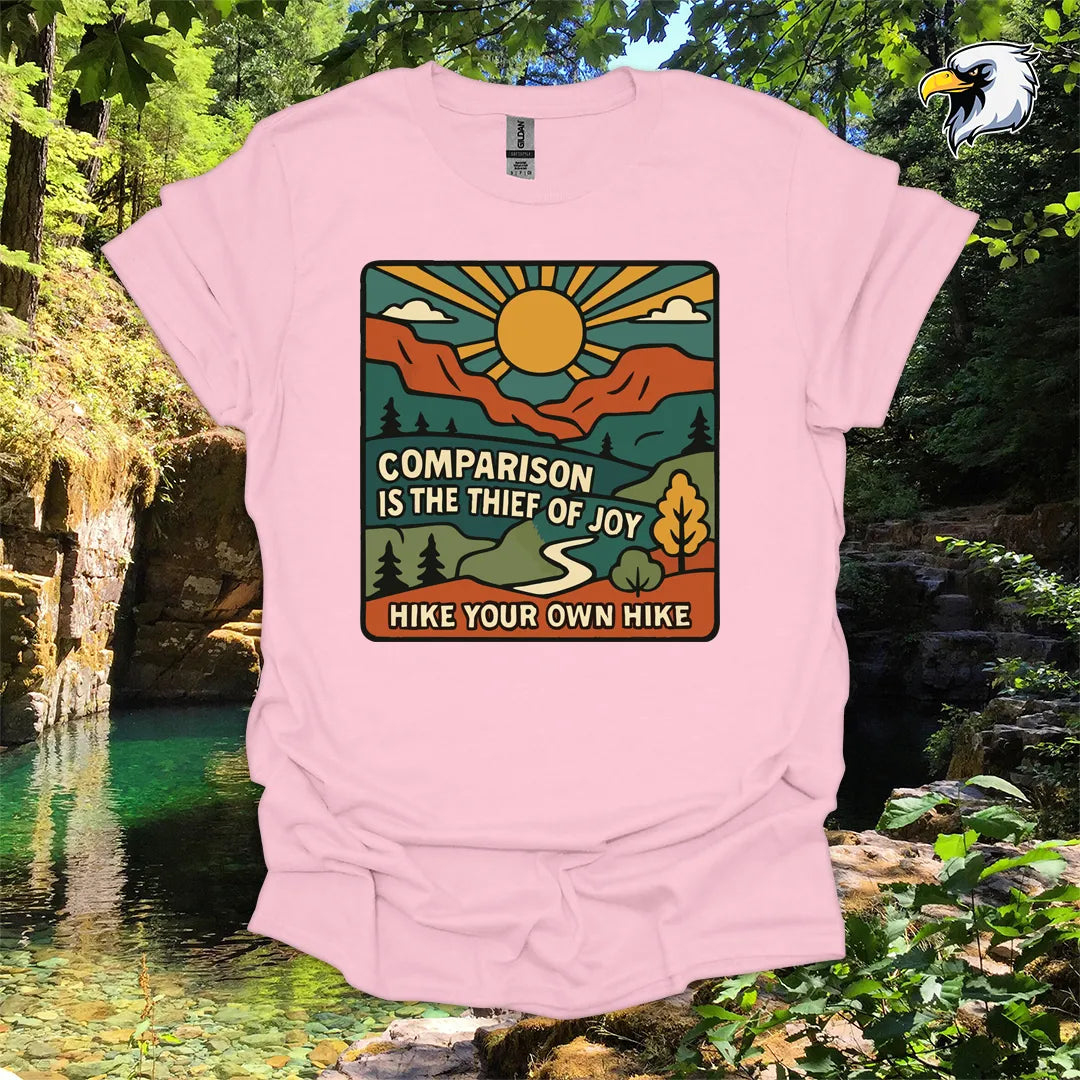 “Comparison is the thief of joy. Hike your own hike” hiking t-shirt – Mountain Graphic