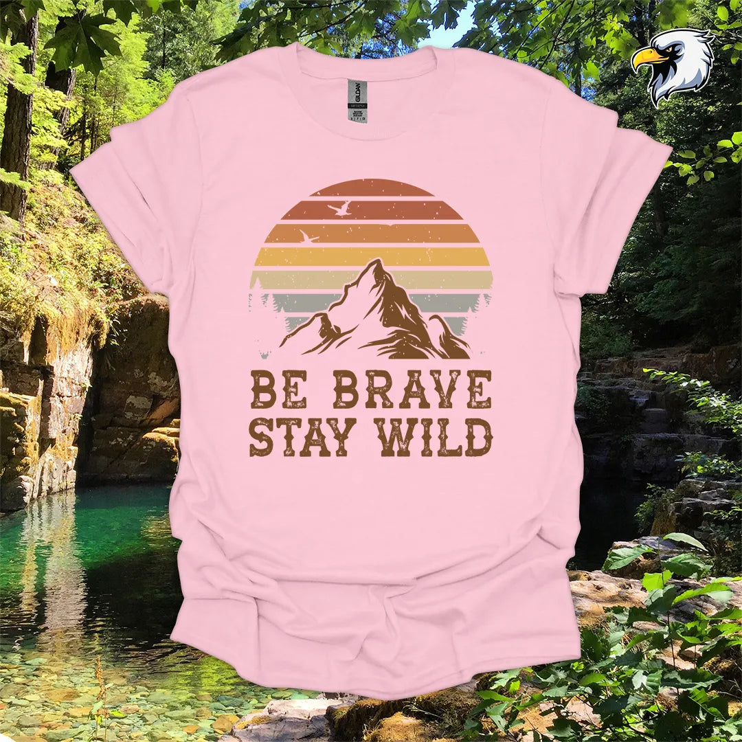 “Be Brave Stay Wild” Hiking T-Shirt – Mountain Sunset Graphic