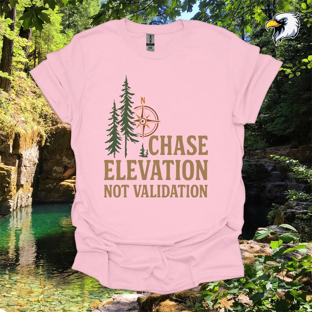 “Chase Elevation Not Validation” hiking t-shirt – Compass & Pines Graphic