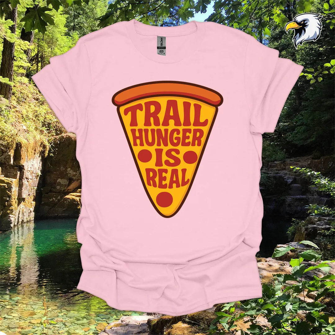 “Trail Hunger Is Real” hiking t-shirt – Pizza Graphic
