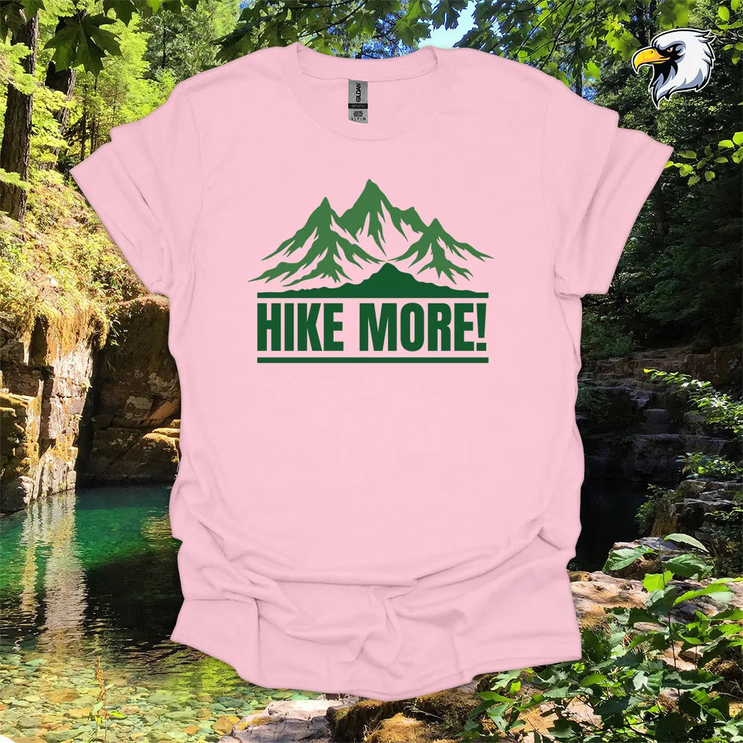 “Hike More!” hiking t-shirt – Bold Mountain Graphic
