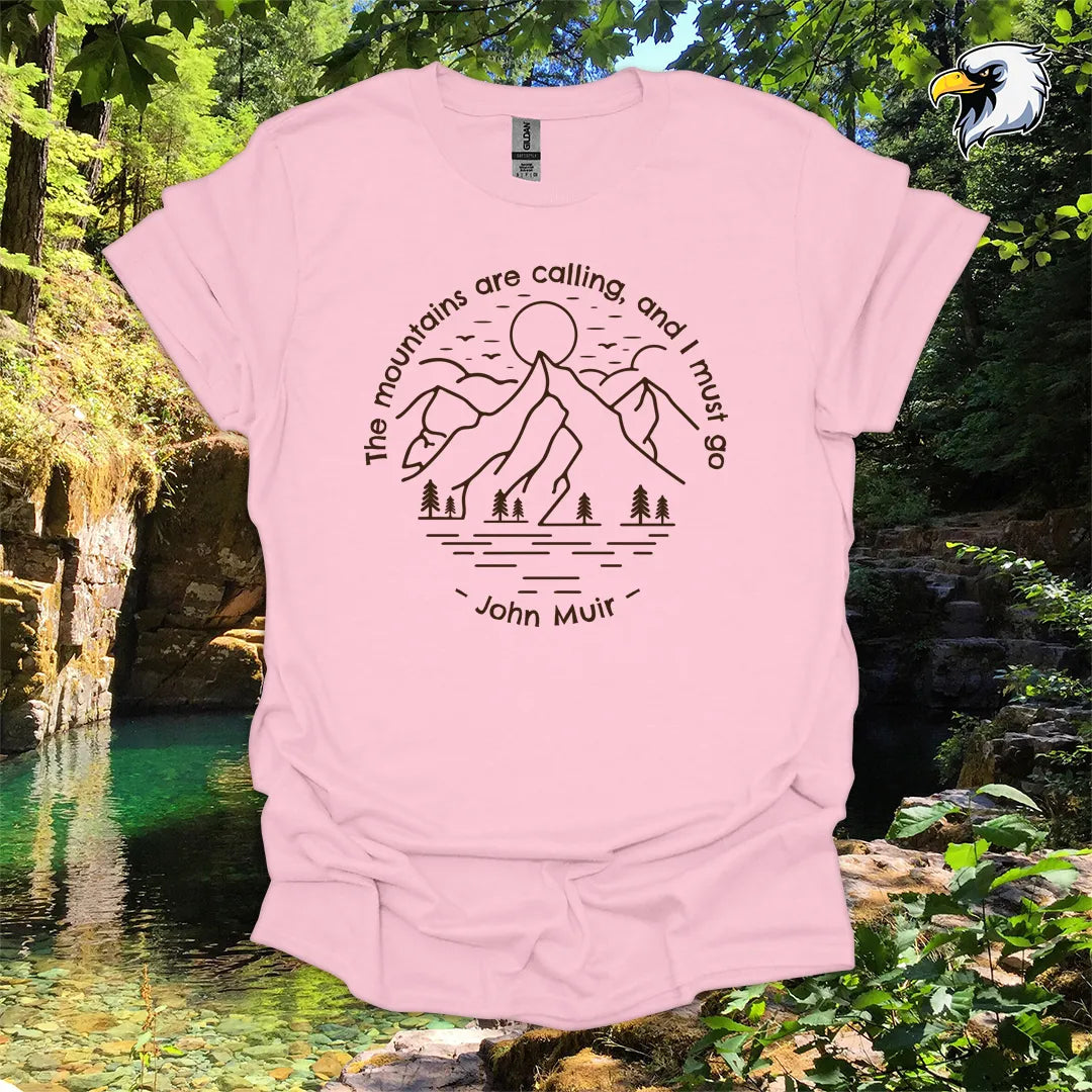 “The mountains are calling, and I must go” hiking t-shirt – Mountain Line Art