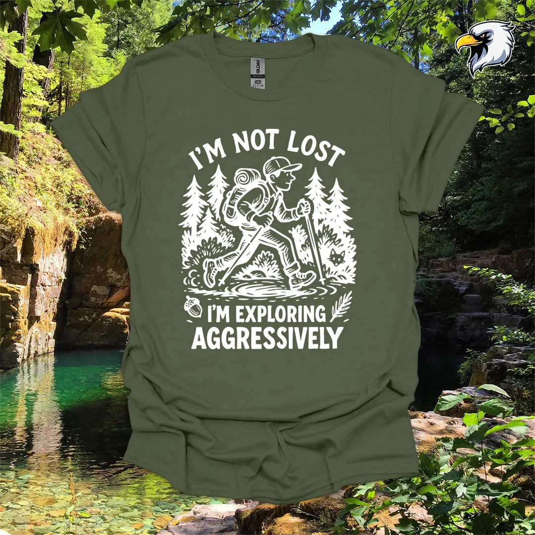 “I’m Not Lost, I’m Exploring Aggressively” men's hiking t-shirt – Wilderness Graphic