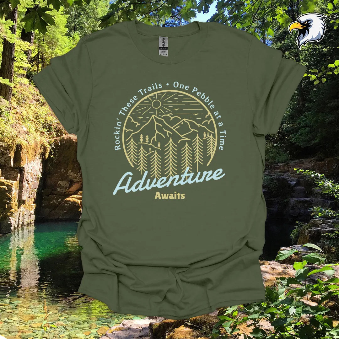 “Rockin’ These Trails • One Pebble at a Time” Hiking T-Shirt – Mountain & Forest Graphic