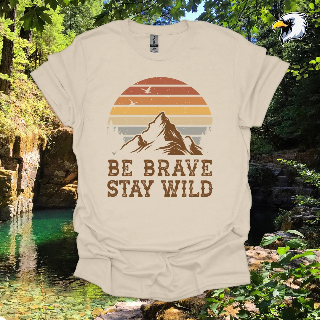 “Be Brave Stay Wild” Hiking T-Shirt – Mountain Sunset Graphic