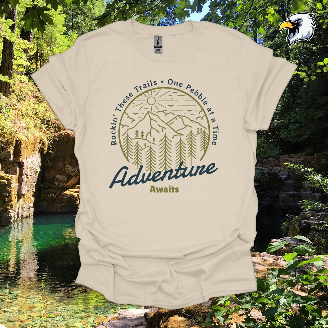 “Rockin’ These Trails • One Pebble at a Time” Hiking T-Shirt – Mountain & Forest Graphic