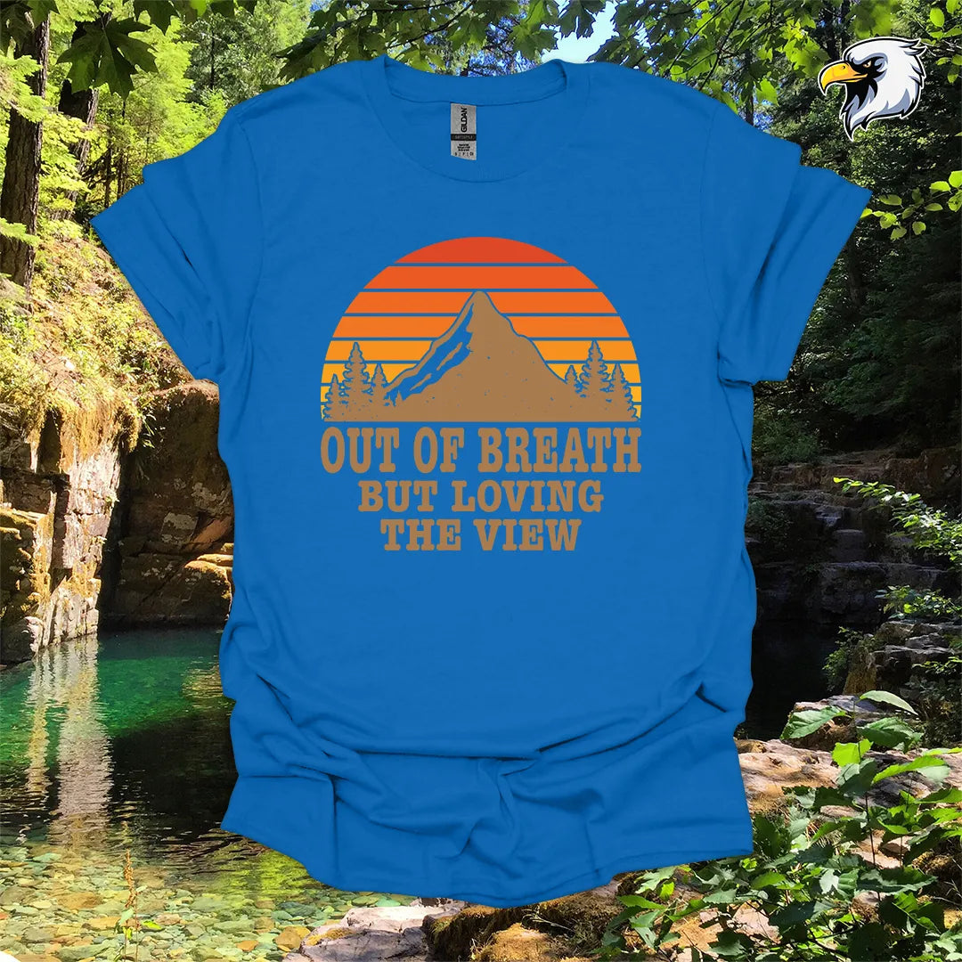 “Out of Breath But Loving the View” Hiking T-Shirt – Mountain Sunset Graphic