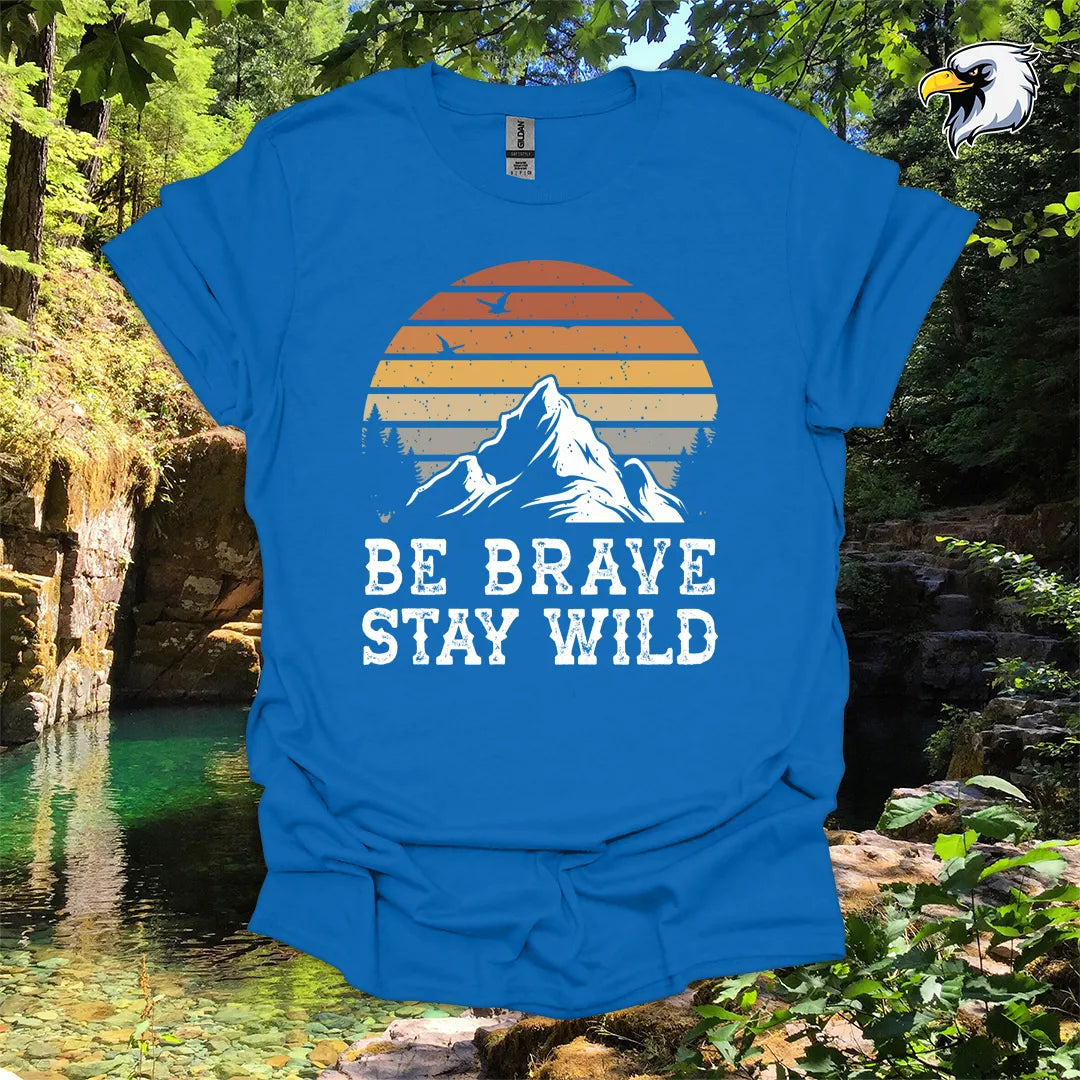 “Be Brave Stay Wild” Hiking T-Shirt – Mountain Sunset Graphic