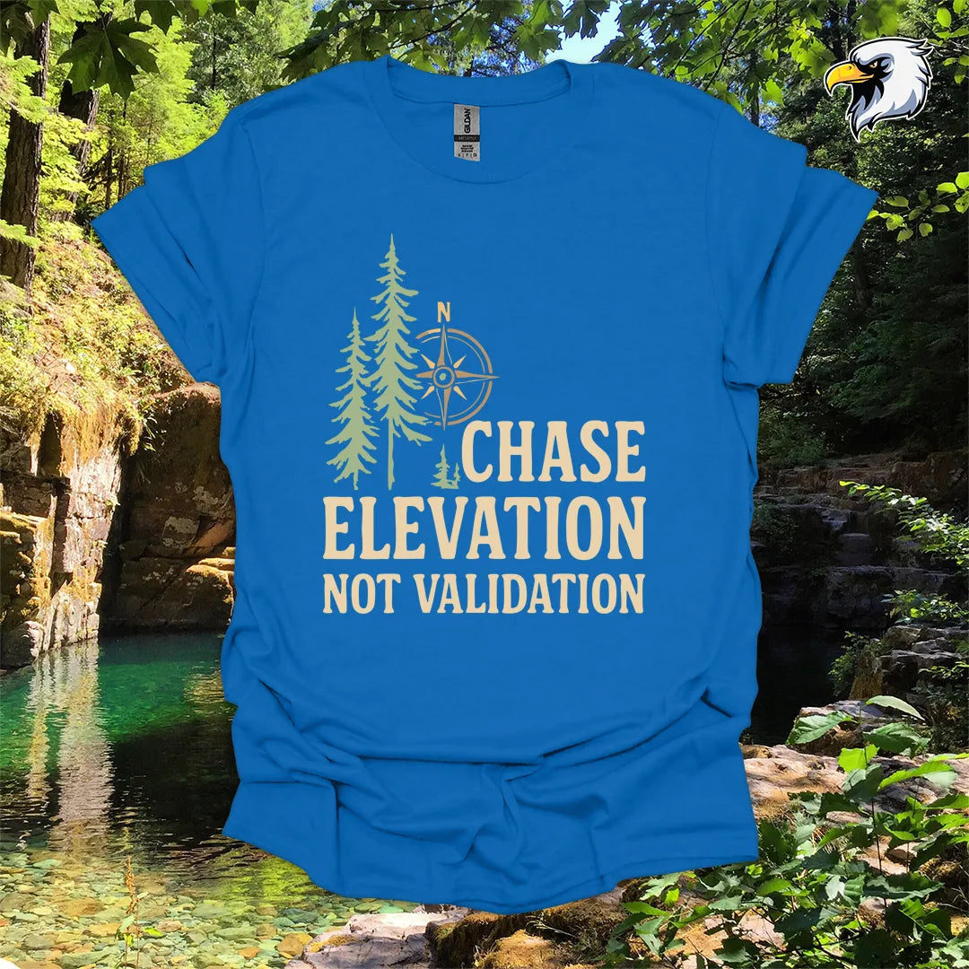 “Chase Elevation Not Validation” hiking t-shirt – Compass & Pines Graphic