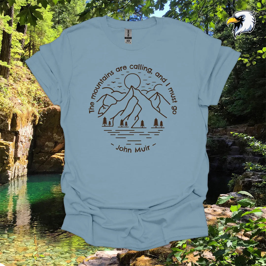 “The mountains are calling, and I must go” hiking t-shirt – Mountain Line Art