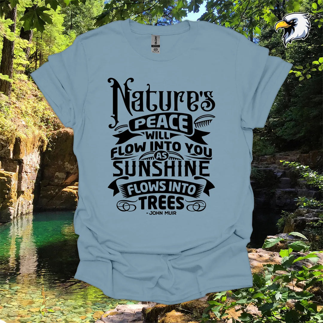 “Nature’s Peace Will Flow Into You” Hiking T-Shirt – Vintage Typography